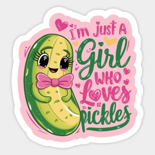 I'm Just a Girl Who Loves Pickles Cute Funny Pickle Lover Sticker